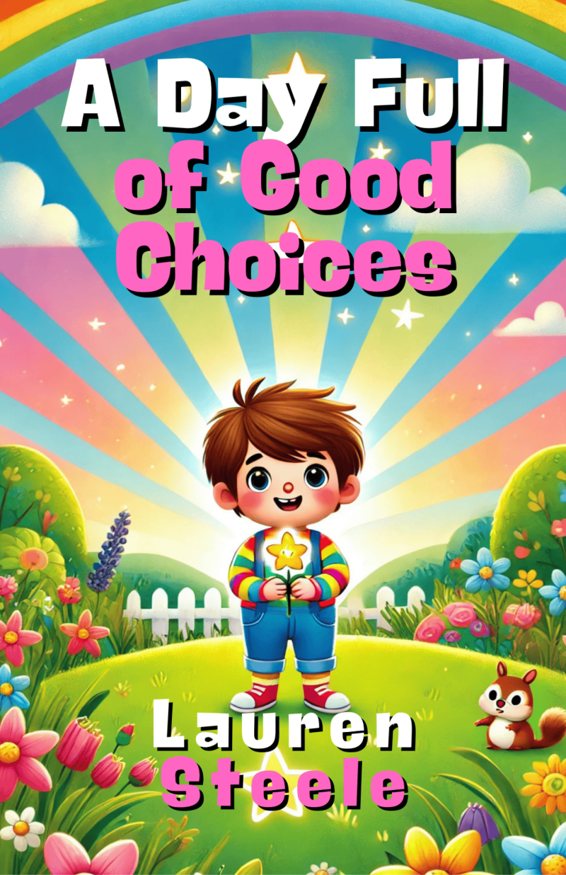 A Day Full of Good Choices