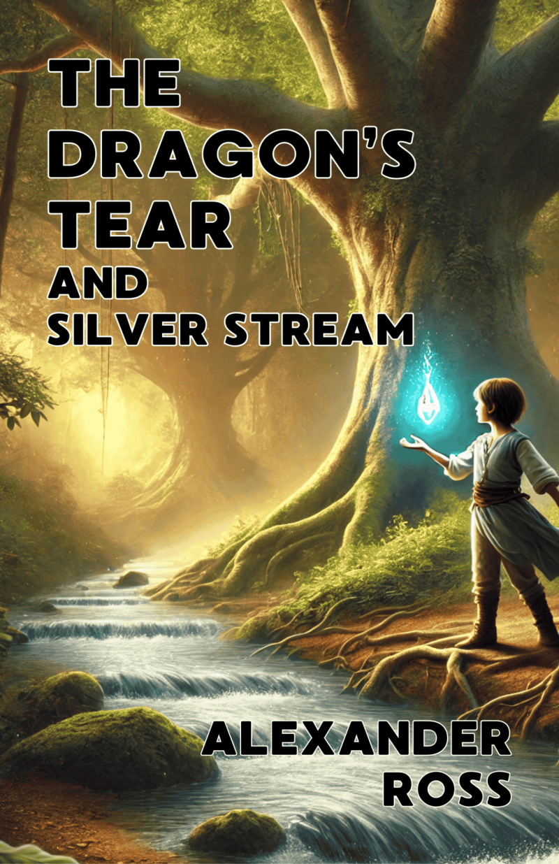 The Dragon’s Tear and Silver Stream